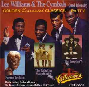 Lee Williams and the Cymbals - Golden Carnival Classics 2