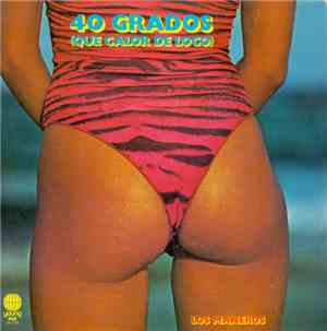 Los Maneros - 40 Grados (Que Calor De Loco)