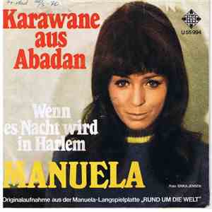 Manuela  - Karawane Aus Abadan / Wenn Es Nacht Wird In Harlem