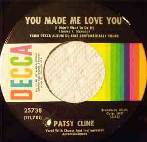 Patsy Cline - You Made Me Love You (I Didn't Want To Do It)