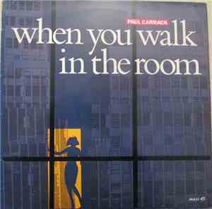 Paul Carrack - When You Walk In The Room