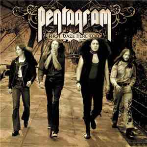 Pentagram - First Daze Here Too: The Vintage Collection