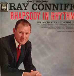 Ray Conniff And His Orchestra And Chorus - Rhapsody In Rhythm