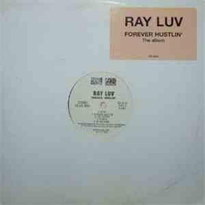 Ray Luv - Forever Hustlin'