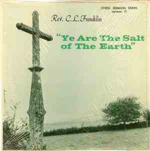 Rev. C.L. Franklin - Ye Are The Salt Of The Earth