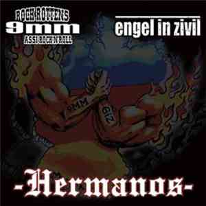 Rock Rotten's 9 MM ASSI Rock 'N' Roll / Engel In Zivil - Hermanos