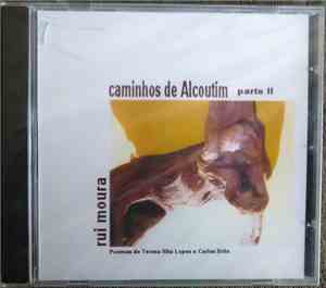 Rui Moura  - Caminhos De Alcoutim Parte II