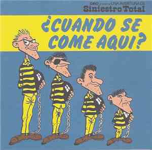 Siniestro Total - ¿Cuando Se Come Aqui?
