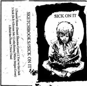 Sketchbooks - Sick On It