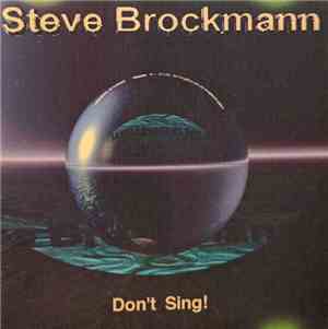 Steve Brockmann - Don't Sing!