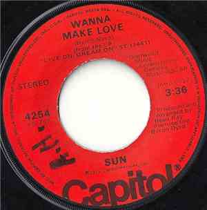 Sun  - Wanna Make Love