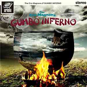 The Cro-Magnons - Gumbo Inferno