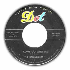 The Dell-Vikings - Come Go With Me / Whispering Bells