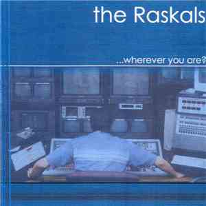 The Raskals - Wherever You Are