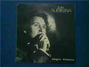Toni Subirana - Alegre Tristeza