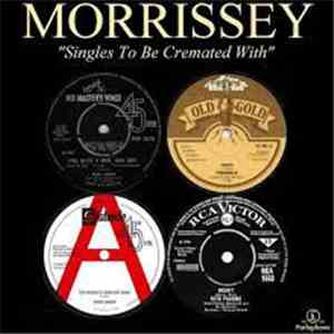 Various - Morrissey's Singles To Be Cremated With