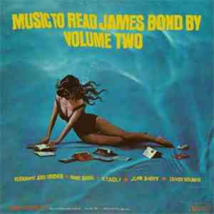 Various - Music To Read James Bond By Volume Two