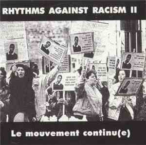 Various - Rhythms Against Racism II / Le Mouvement Continu(e)