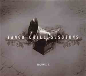 Various - Tango Chill Sessions (Volume . 2 .)