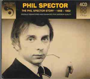 Various - The Phil Spector Story - 1958 - 1962