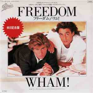 Wham! = ワム！ - Freedom = フリーダム