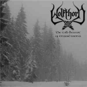 Wolfthorn  - The Cold Descent Of Eternal Winter