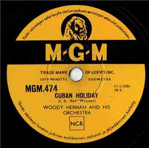 Woody Herman And His Orchestra - Cuban Holiday / Hollywood Blues