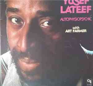 Yusef Lateef With Art Farmer - Autophysiopsychic