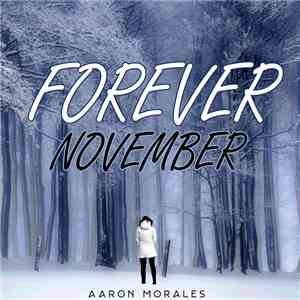 Aaron Morales - Forever November