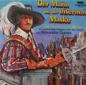 Alexandre Dumas - Der Mann Mit Der Eisernen Maske I - Die Flucht Nach Itali ...