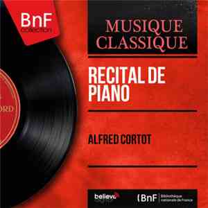 Alfred Cortot - Recital De Piano