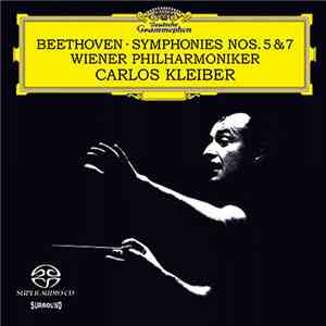 Beethoven, Wiener Philharmoniker, Carlos Kleiber - Symphonies Nos. 5 & 7