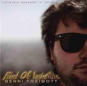 Benni Freibott - Kind Of Invisible