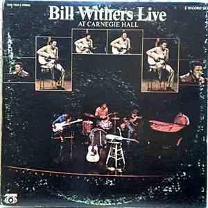 Bill Withers - Bill Withers Live At Carnegie Hall
