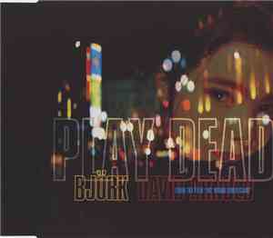 Björk And David Arnold - Play Dead