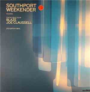 Blaze / Joe Claussell - Southport Weekender Volume2