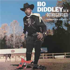 Bo Diddley - Bo Diddley Is A Gunslinger