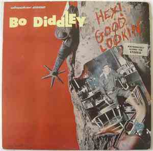 Bo Diddley - Hey! Good Lookin'