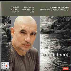 Bruckner Orchester Linz, Dennis Russell Davies - Bruckner - Symphony D Mino ...