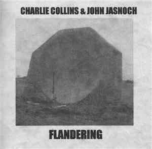 Charlie Collins & John Jasnoch - FLANDERING