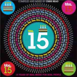 Chris Read - BBE 15 (15 Years Of Real Music For Real People)