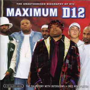 D12 - Maximum D12 (The Unauthorised Biography Of D12)