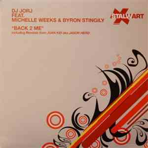 Dj Jorj Feat Michelle Weeks & Byron Stingily - Back 2 Me