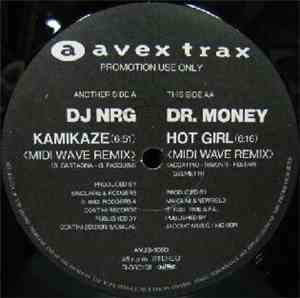 DJ NRG / Dr. Money - Kamikaze (Remix) / Hot Girl (Remix)