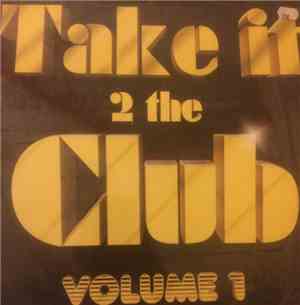 DJ Stan, Dj Skyz - Take It 2 The Club Volume 1