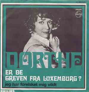 Dorthe - Er De Greven Fra Luxemburg / Jeg Har Forelsket Mig Vildt