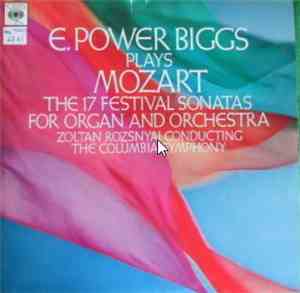 E. Power Biggs Plays Mozart, Zoltan Rozsnyai Conducting The Columbia Sympho ...