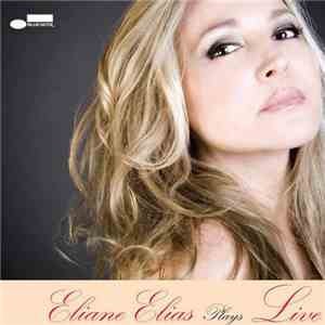 Eliane Elias - Eliane Elias Plays Live