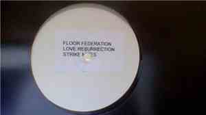 Floor Federation - Love Resurrection