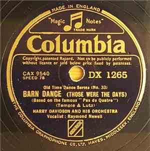Harry Davidson And His Orchestra , vocals by Raymond Newell - Barn Dance (T ...